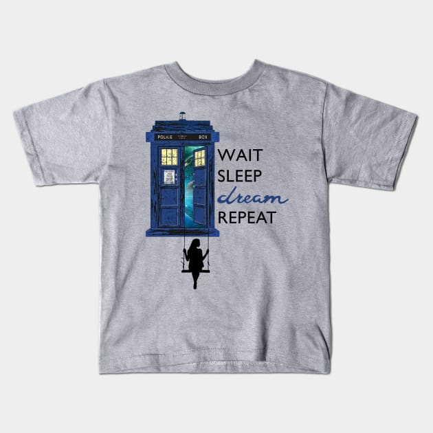 Blue Police Public Call Box - WAIT SLEEP DREAM REPEAT 1 Kids T-Shirt by EDDArt